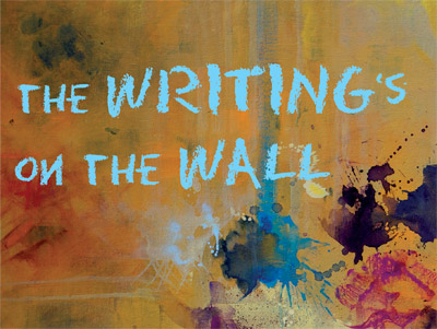 Writing's on the Wall